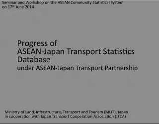 ASEAN-Japan Transport Partnership Database and Community Statistical System Seminar