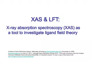 Using X-ray Absorption Spectroscopy (XAS) to Investigate Ligand Field Theory in Coordination Compounds.