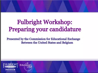 Fulbright Workshop: Tips for Preparing Your Candidature