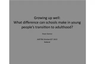 Growing up well: The role of schools in young people's transition to adulthood