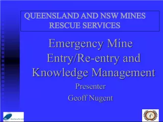 Emergency Mine Entry Re-entry and Knowledge Management: Experiences, Legislation, and Recommendations