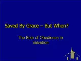 The Role of Obedience in Salvation: Understanding Salvation By Grace